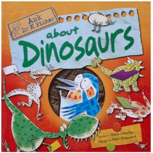 كتاب Ask Dr Fisher About Dinosaurs اثر Claire Llewellyn انتشارات Pan MacMillan